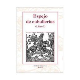 Editorial Universidad de Alcalá Espejo De Caballerías (libro I)