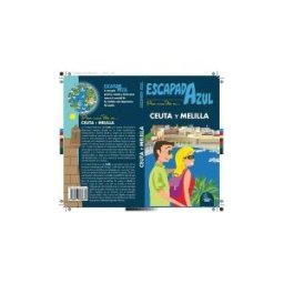 GUíAS AZULES DE ESPAñA, S.A. Ceuta Y Melilla Escapada