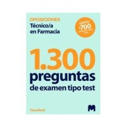 Ed. MAD Test Para Oposiciones A Técnico/a En Farmacia (1.300 Preguntas De Examen). 30 Días Gratis 700 Test Online
