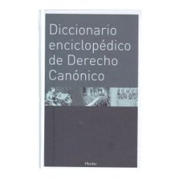 Herder Editorial Diccionario Enciclopédico De Derecho Canónico