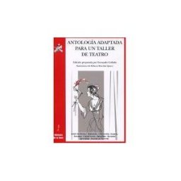 Ediciones de la Torre Antología Adaptada Para Un Taller De Teatro