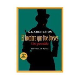 Ediciones Espuela de Plata El Hombre Que Fue Jueves