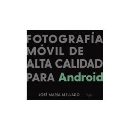 ANAYA MULTIMEDIA Fotografía Móvil De Alta Calidad Para Android