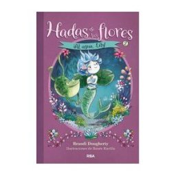 RBA Molino Hadas De Las Flores 2. al Agua, Lily!