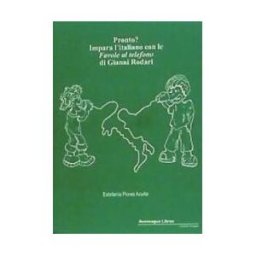 Aconcagua Libros Pronto? Impara L'italiano Con Le "favole Al Telefono" Di Gianni Rodari