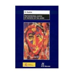 Ediciones Morata, S.L. Herramientas Contra El Racismo En Las Aulas