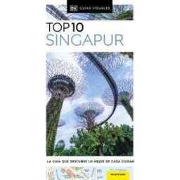 DORLING KINDERSLEY (DK) Singapur (guías Visuales Top 10)