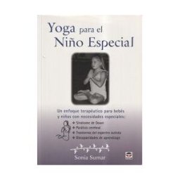 Ediciones Tutor, S.A. Yoga Para El Niño Especial