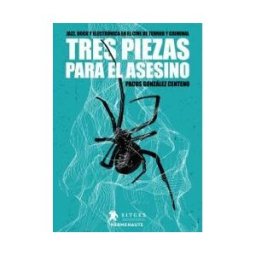 LLUIS L?PEZ RUEDA Tres Piezas Para El Asesino