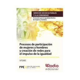 Ediciones Rodio Procesos De Participación De Mujeres Y Hombres Y Creación De Redes Para El Impulso De La Igualdad