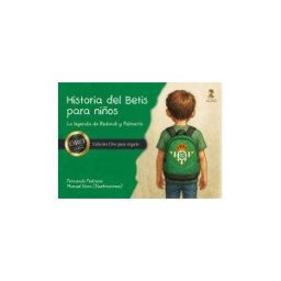 ALFAR Historia Del Betis Para Nios (ed.oro)