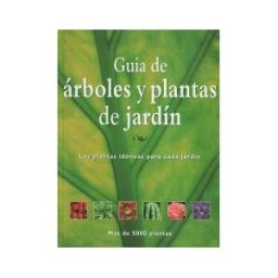 Ediciones Omega, S.A. Guia De Arboles Y Plantas De Jardin