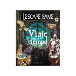 Larousse Escape Game. Viaje En El Tiempo