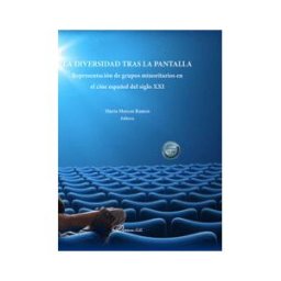 Editorial Dykinson, S.L. La Diversidad Tras La Pantalla