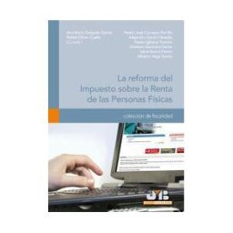 J.M. Bosch Editor La Reforma Del Impuesto Sobre La Renta De Las Personas Físicas.