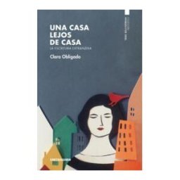 Ediciones Contrabando Una Casa Lejos De Casa: La Escritura Extranjera