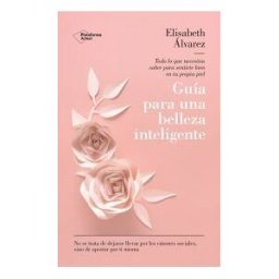 Plataforma Editorial S.L. Guía Para Una Belleza Inteligente