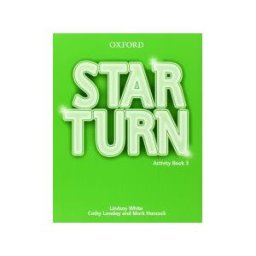 Oxford University Press España, S.A. Star Turn 3 Activity Book