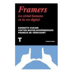 Turner Publicaciones S.L. Framers: La Virtud Humana En La Era Digital
