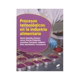 Sintesis Procesos Tecnológicos En La Industria Alimentaria