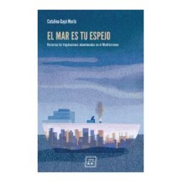Libros del KO, SLL El Mar Es Tu Espejo
