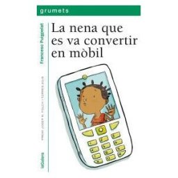 La Galera, SAU La Nena Que Es Va Convertir En Mbil