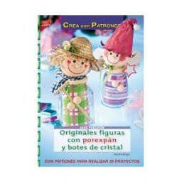 Editorial El Drac, S.L. Serie Porexpán N 2. Originales Figuras Con Porexpán Y Botes De Cristal