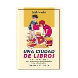 Ediciones Espuela de Plata Una Ciudad De Libros