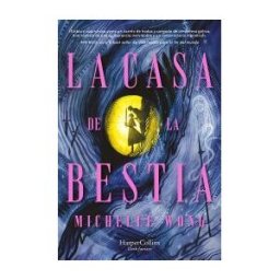 HarperCollins La Casa De La Bestia (edición Especial Limitada En Tapa Dura Y Con Cantos Tintados)