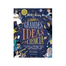 Editorial Astronave El Libro De Las Grandes Ideas De La Ciencia