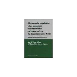 Editorial Comares El Convenio Regulador Y Los Procesos Matrimoniales En La Nueva Ley De Enjuiciamiento Civil.