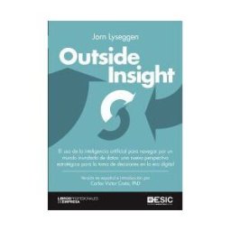 ESIC Editorial Outside Insight. El Uso De La Inteligencia Artificial...