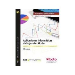 Ediciones Rodio S. Coop. And. Aplicaciones Informáticas De Hojas De Cálculo. Certificados De Profesionalidad. Ofimática
