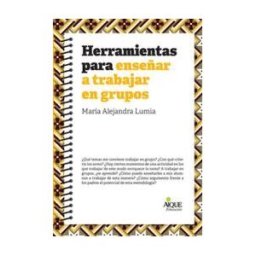 AIQUE Herramientas Para Ense?ar A Trabajar En Grupos