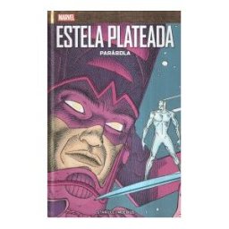 Panini Marvel Must Have. Estela Plateada: Parbola