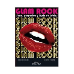 Milenio Publicaciones S.L. Glam Rock