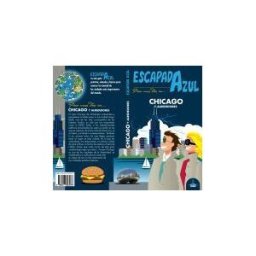 Guías azules de España, S.A. Chicago Escapada Azul