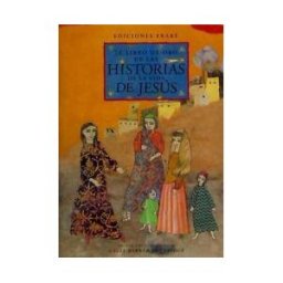 Ediciones Ekaré El Libro De Oro De Las Historias De La Vida De Jesus