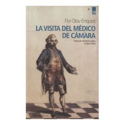 Nórdica Libros La Visita Del Médico De Cámara