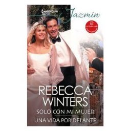 Harlequin Ibérica, S.A. Solo Con Mi Mujer; Una Vida Por Delante