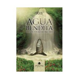 Grupo Editorial Círculo Rojo SL Agua Bendita. Una Gota Tuya Bastará Para Creer