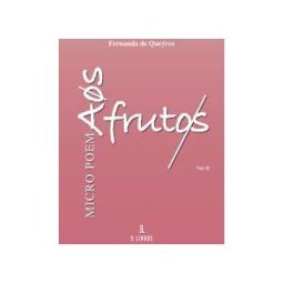 Mrio Brito Publicaes Micro Poemas Aos Frutos