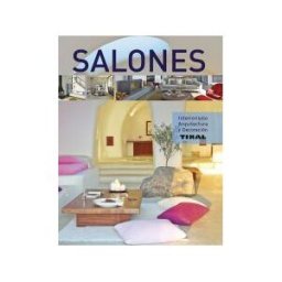 Tikal Ediciones Interiorismo, Arquitectura Y Decoración. Salones