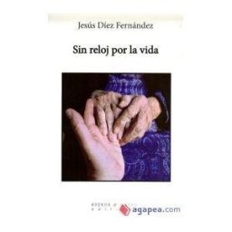 Huerga y Fierro Editores, S.L.U. Sin Reloj Por La Vida