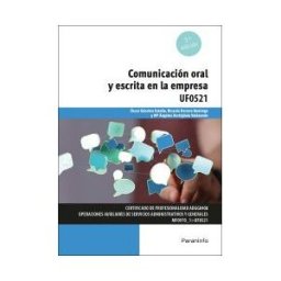 Ediciones Paraninfo, S.A Comunicación Oral Y Escrita En La Empresa - Microsoft Office 2016