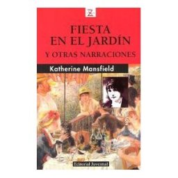 Editorial Juventud, S.A. Fiesta En El Jardin Y Otras Narraciones (z)