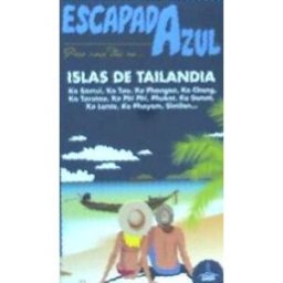 Guías Azules de España, S.A. Escapada Azul Islas De Tailandia