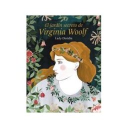 Lunwerg Editores El Jardín Secreto De Virginia Woolf