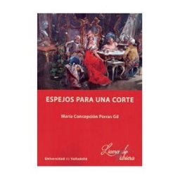 Universidad de Valladolid Espejos Para Una Corte