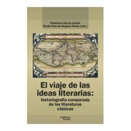Guillermo Escolar Editor SL El Viaje De Las Ideas Literarias